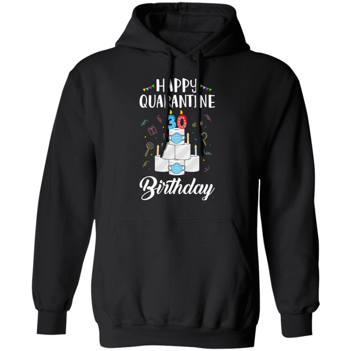 30th Birthday Gift Idea 1991 Happy Quarantine Birthday-T-Shirt & Tank Top-Pullover Hoodie-Black