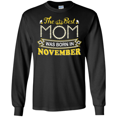 The Best Mom Was Born In November-T-Shirt & Hoodie-Long Sleeve T-Shirt-Black