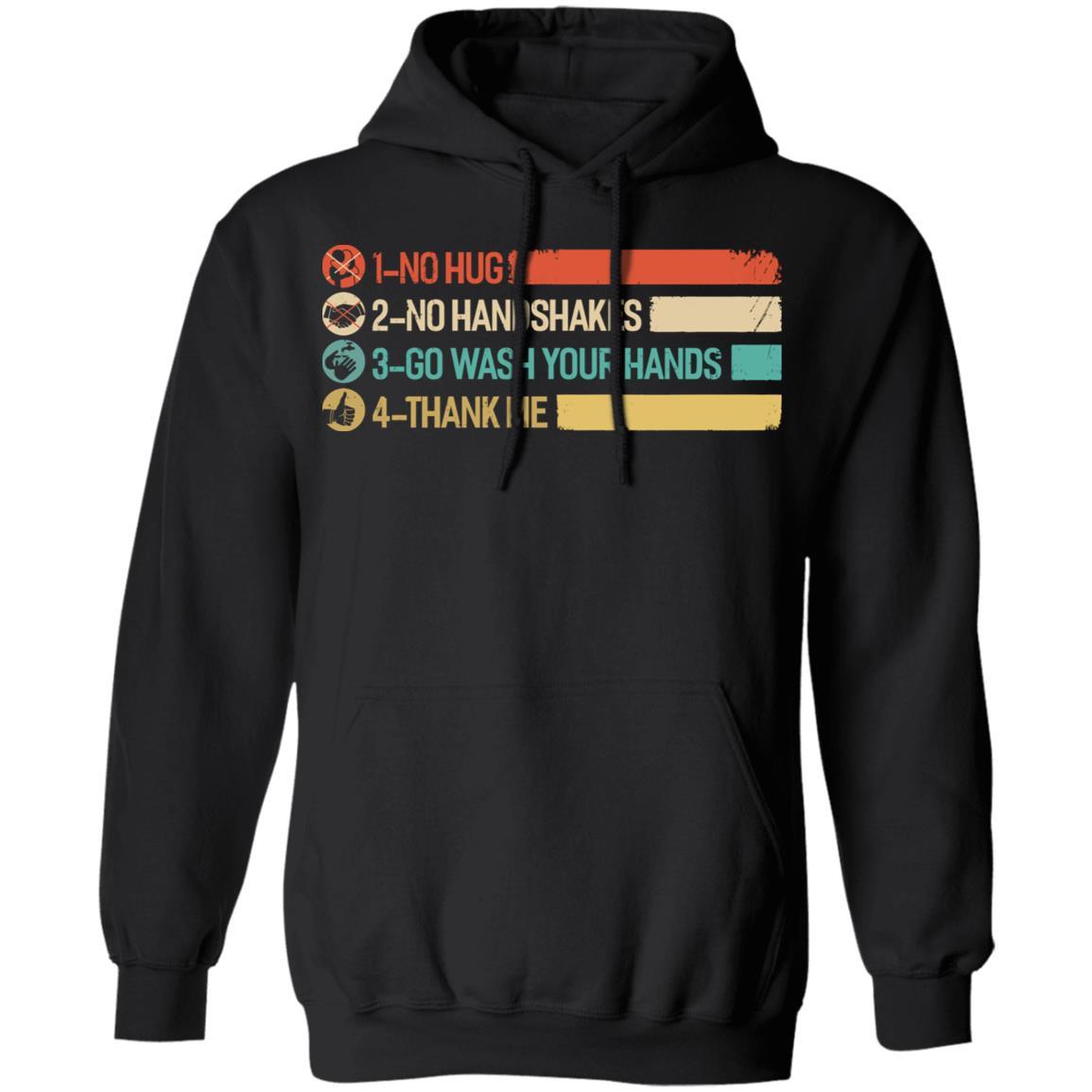 Not A Hugger No Hugs No Handshakes Go Wash Your Hands-T-Shirt & Hoodie-Pullover Hoodie-Black