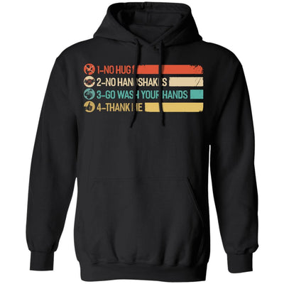 Not A Hugger No Hugs No Handshakes Go Wash Your Hands-T-Shirt & Hoodie-Pullover Hoodie-Black