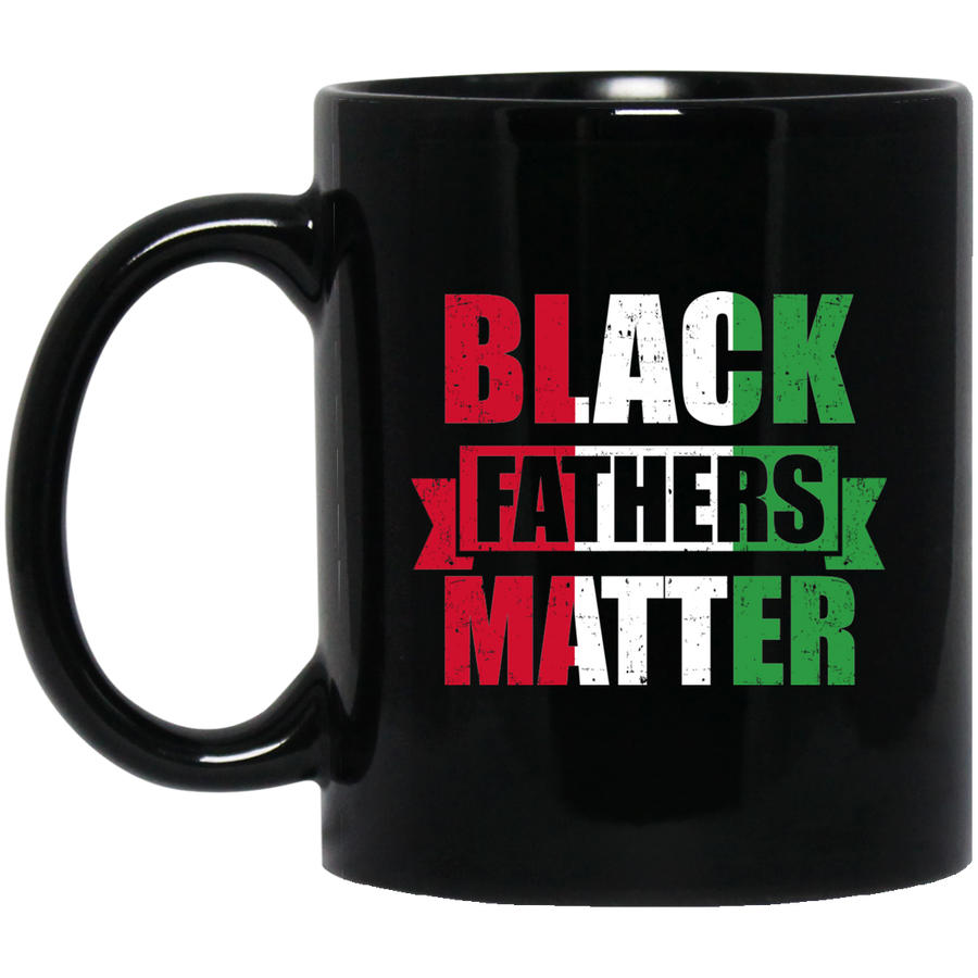 Black Fathers Matter Dad Fathers Day Mug-Coffee Mug-BM11OZ 11 oz. Black Mug-Black