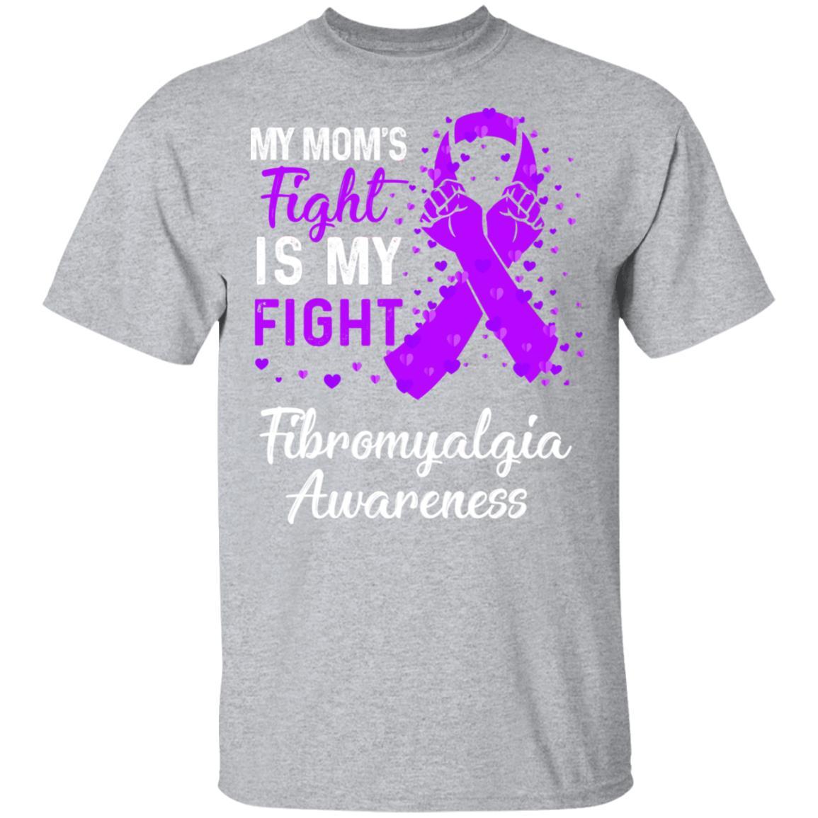My Mom's Fight Is My Fight Fibromyalgia Awareness-T-Shirt & Hoodie-Classic T-Shirt-Sport Grey