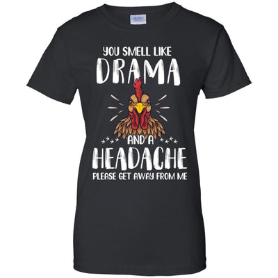 Chicken You Smell Like Drama And A Headache-T-Shirt & Tank Top-Women's T-Shirt-Black