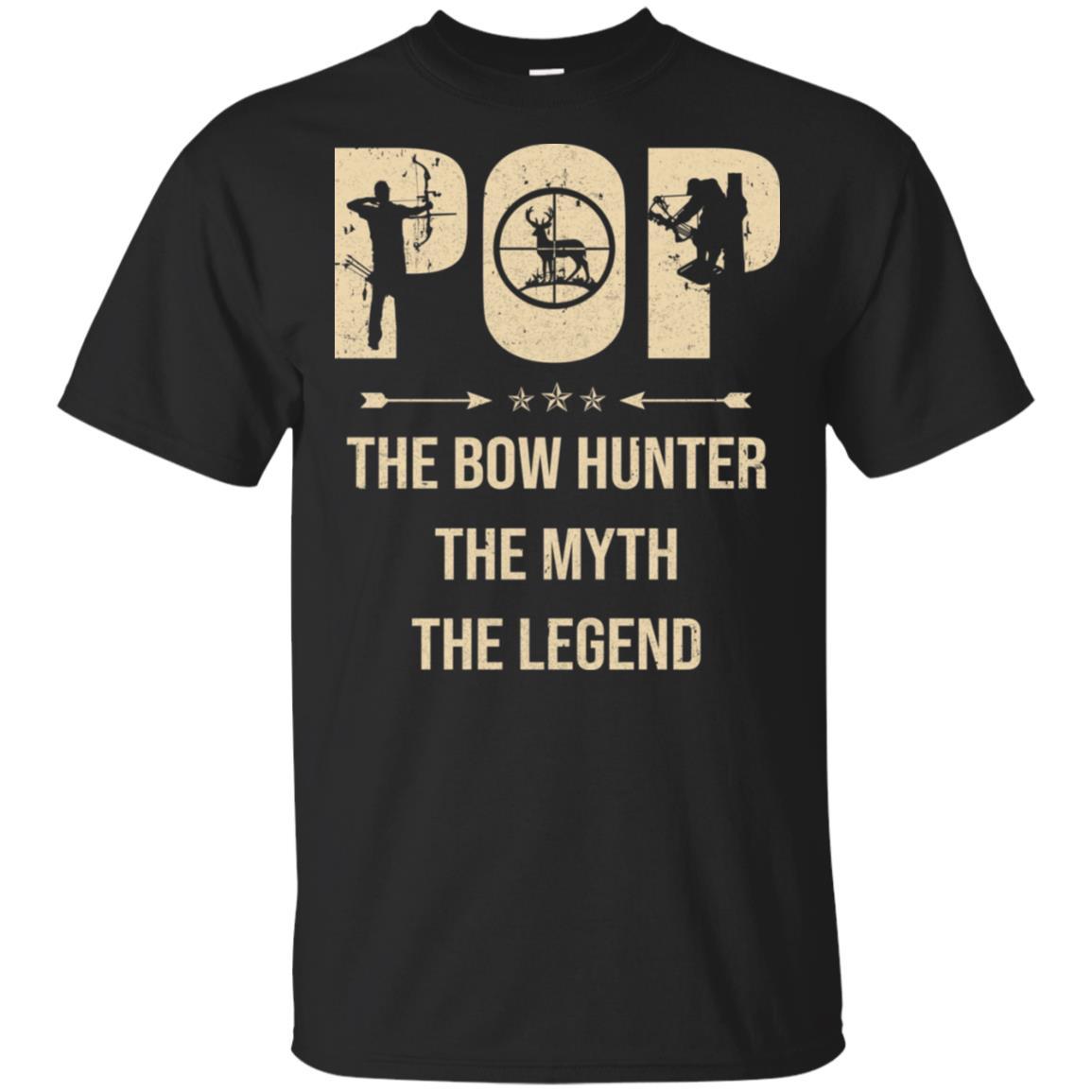 Pop The Bow Hunter The Myth The Legend Funny Hunting