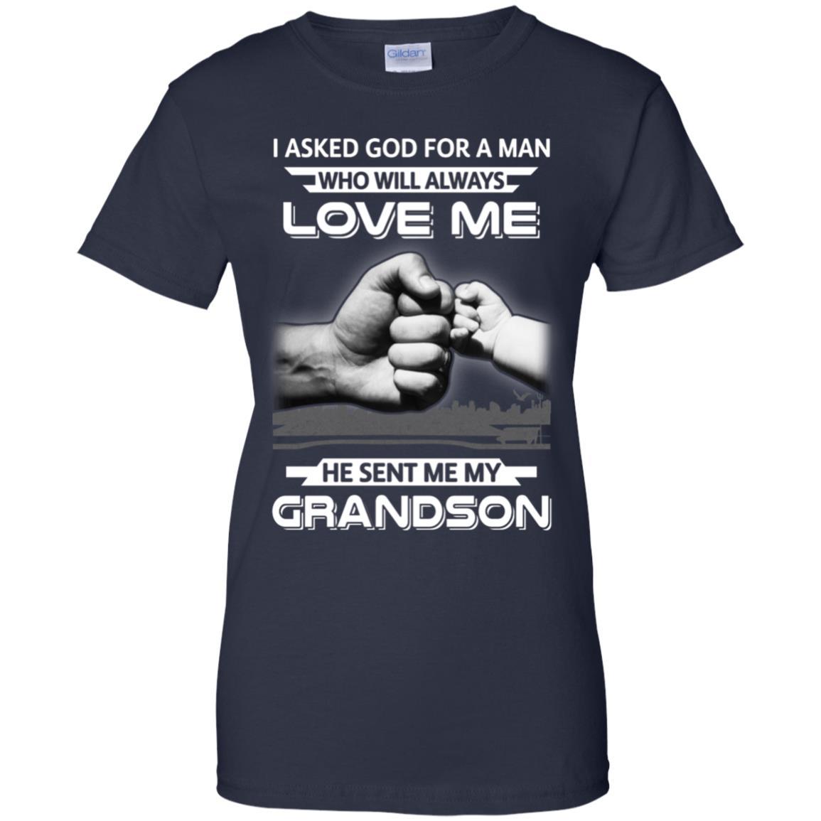 I Asked God For A Man Love Me He Sent Me My Grandson-T-Shirt & Hoodie-Women's T-Shirt-Navy