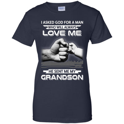 I Asked God For A Man Love Me He Sent Me My Grandson-T-Shirt & Hoodie-Women's T-Shirt-Navy