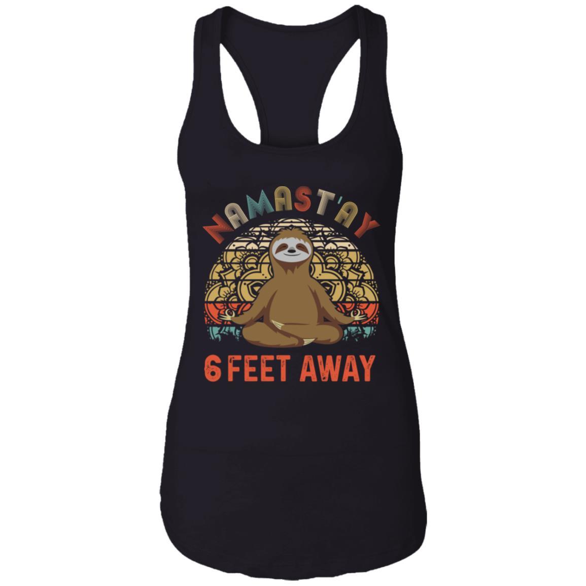 Funny Yoga Sloth Namast'ay 6 Feet Away-T-Shirt & Tank Top-Women's Ideal Racerback Tank-Black