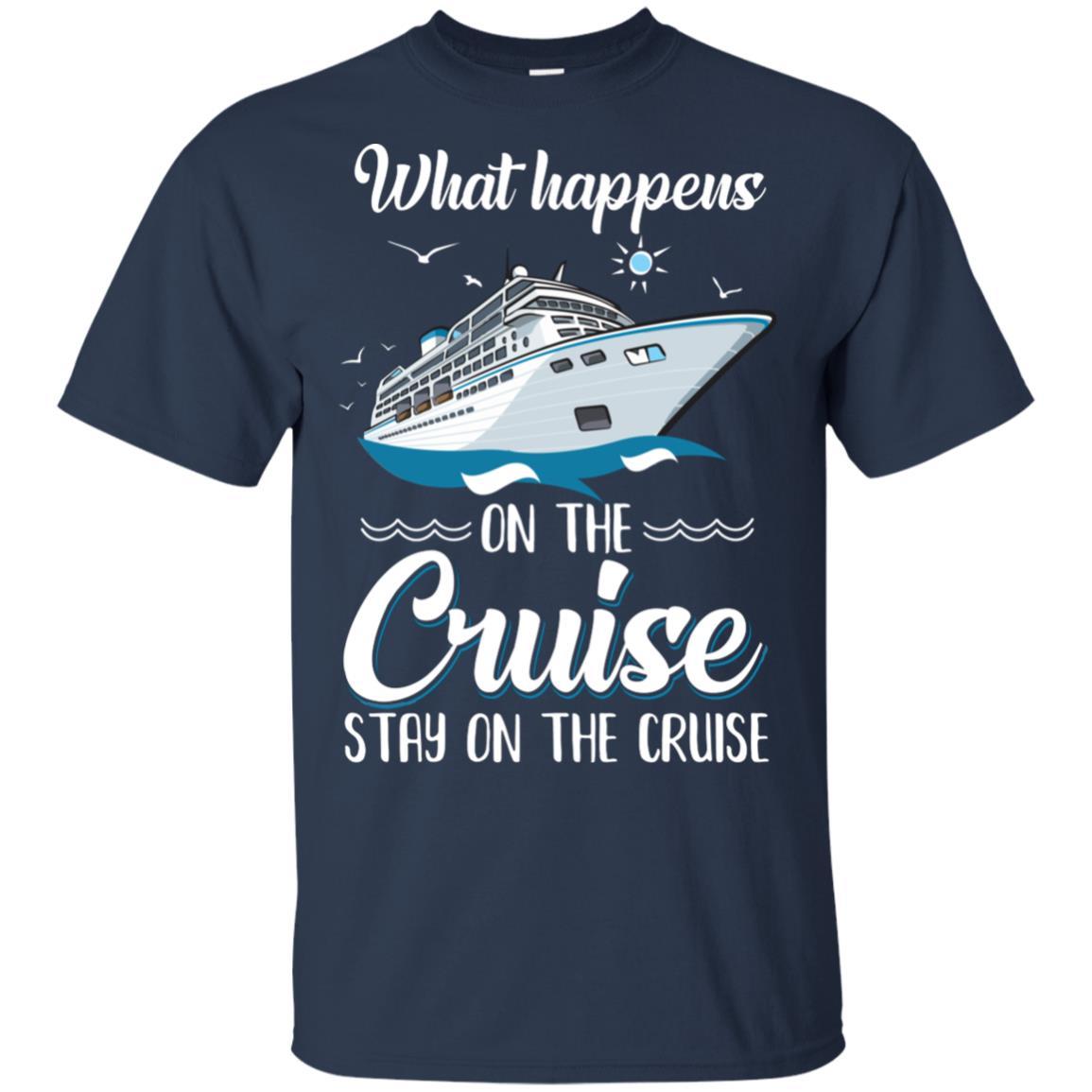 What Happens On The Cruise Stays On The Cruise Family-T-Shirt & Tank Top-Classic T-Shirt-Navy