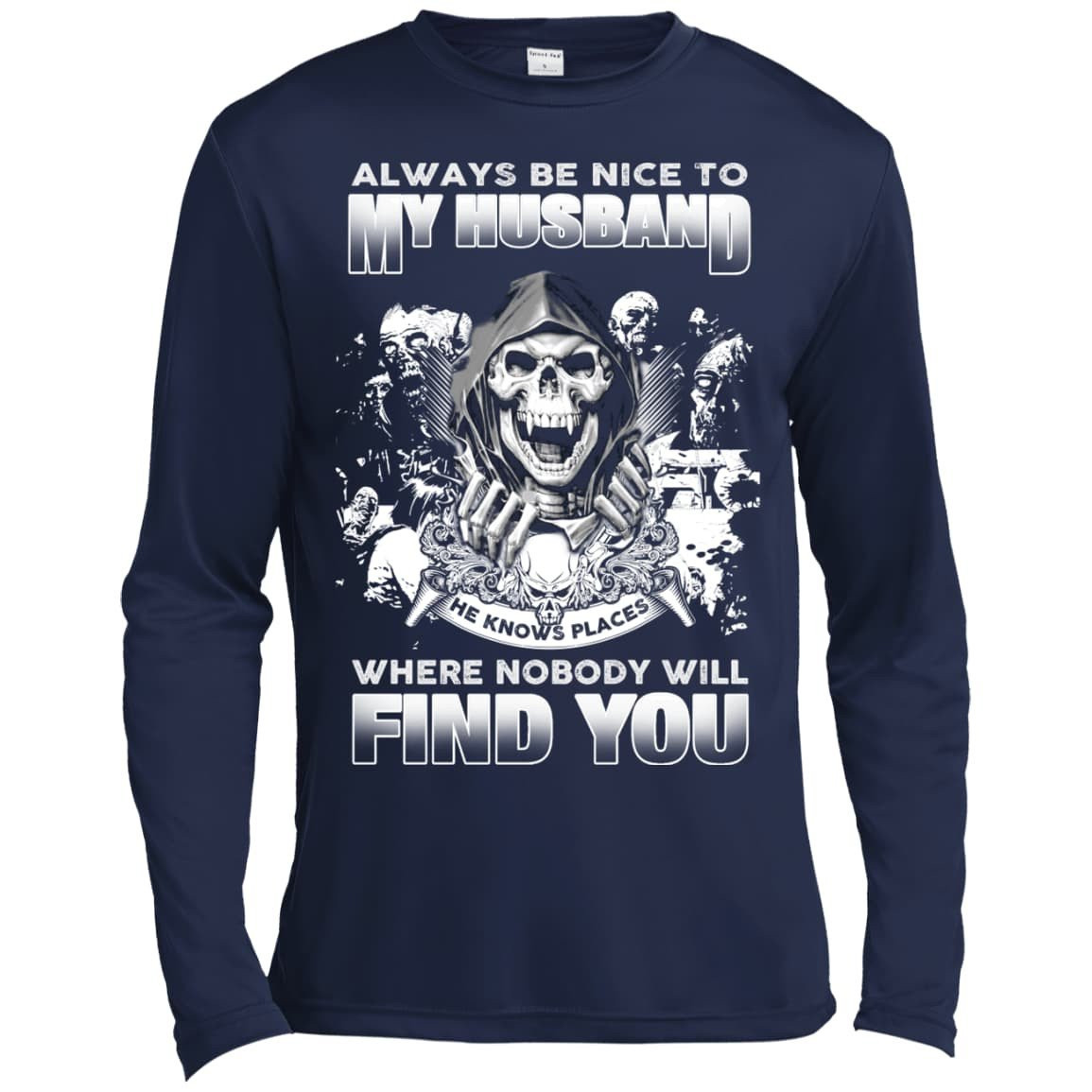 Always Be Nice To My Husband-T-Shirt & Hoodie-Long Sleeve T-Shirt-Navy
