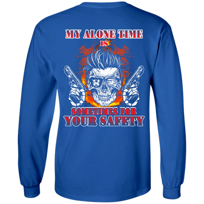 My Alone Time Is Sometimes For Your Safety-T-Shirt & Hoodie-Long Sleeve T-Shirt-Royal