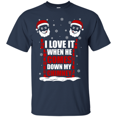 I Love It When He Comes Down My Chimney-T-Shirt & Hoodie-Classic T-Shirt-Navy