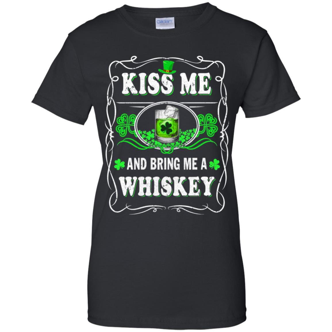 Kiss Me And Bring Me A Whiskey-T-Shirt & Hoodie-Women's T-Shirt-Black