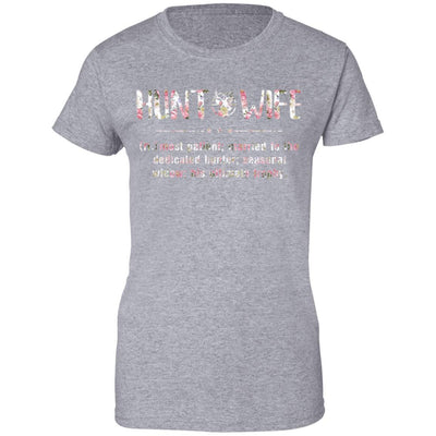 Flower Hunt Wife Most Patient Married To The Dedicated Hunter-T-Shirt & Hoodie-Women's T-Shirt-Sport Grey