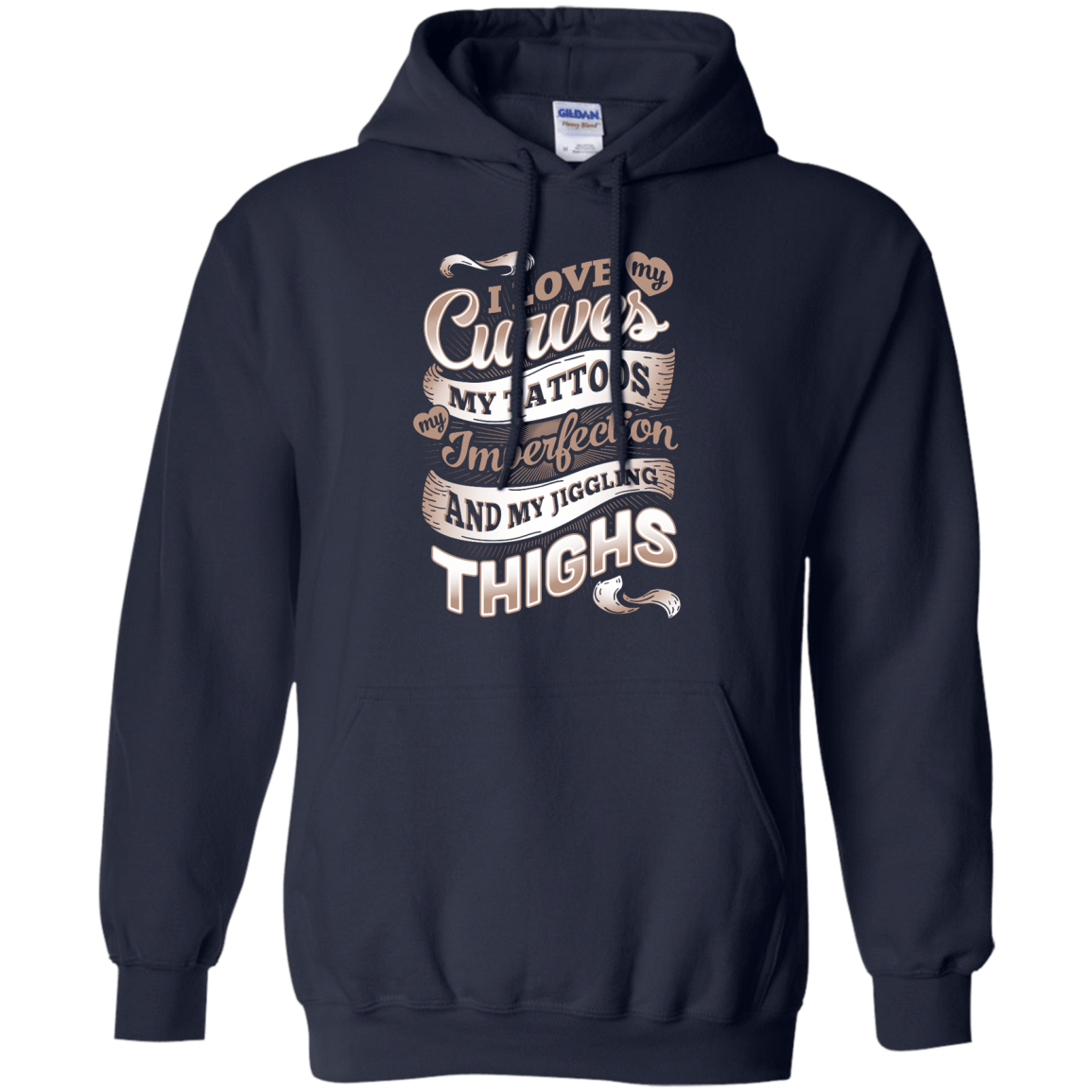 I Love My Curves My Tattoos My Imperfections-T-Shirt & Hoodie-Pullover Hoodie-Navy