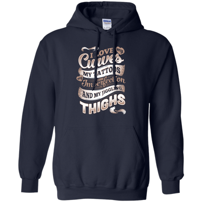 I Love My Curves My Tattoos My Imperfections-T-Shirt & Hoodie-Pullover Hoodie-Navy