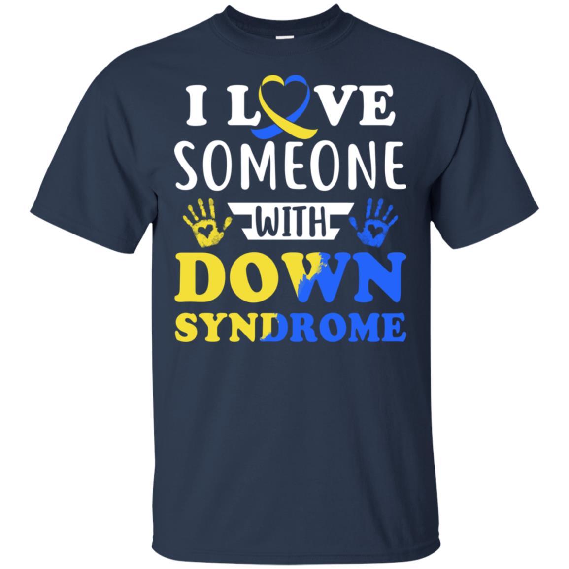 I Love Someone With Down Syndrome Mom Dad-T-Shirt & Hoodie-Classic T-Shirt-Navy