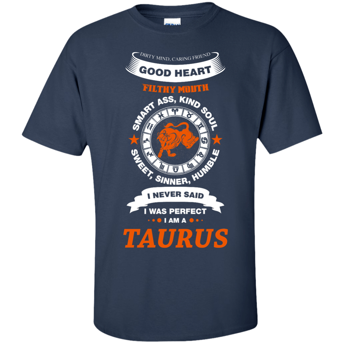 I Never Said I Was Perfect I Am A TAURUS-T-Shirt & Hoodie-Classic T-Shirt-Navy