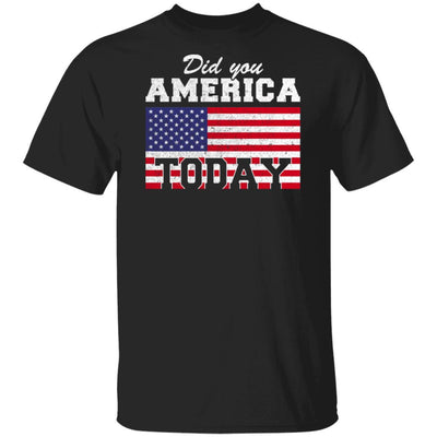 Did You America Today-T-Shirt & Hoodie-Classic T-Shirt-Black
