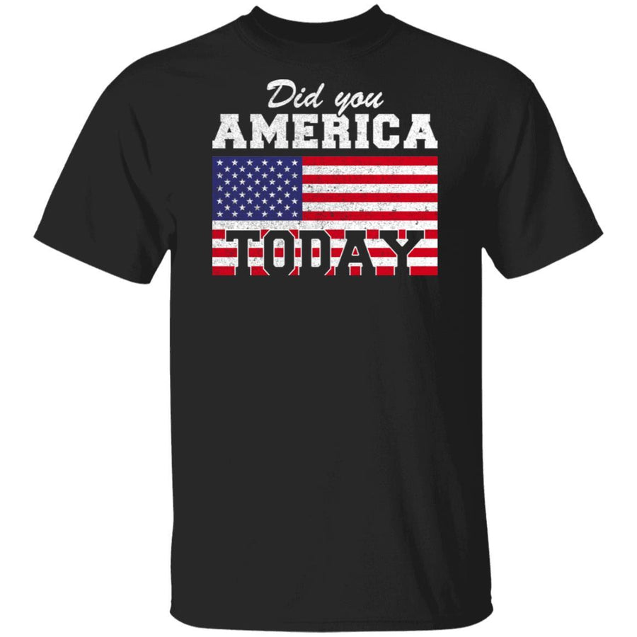 Did You America Today-T-Shirt & Hoodie-Classic T-Shirt-Black