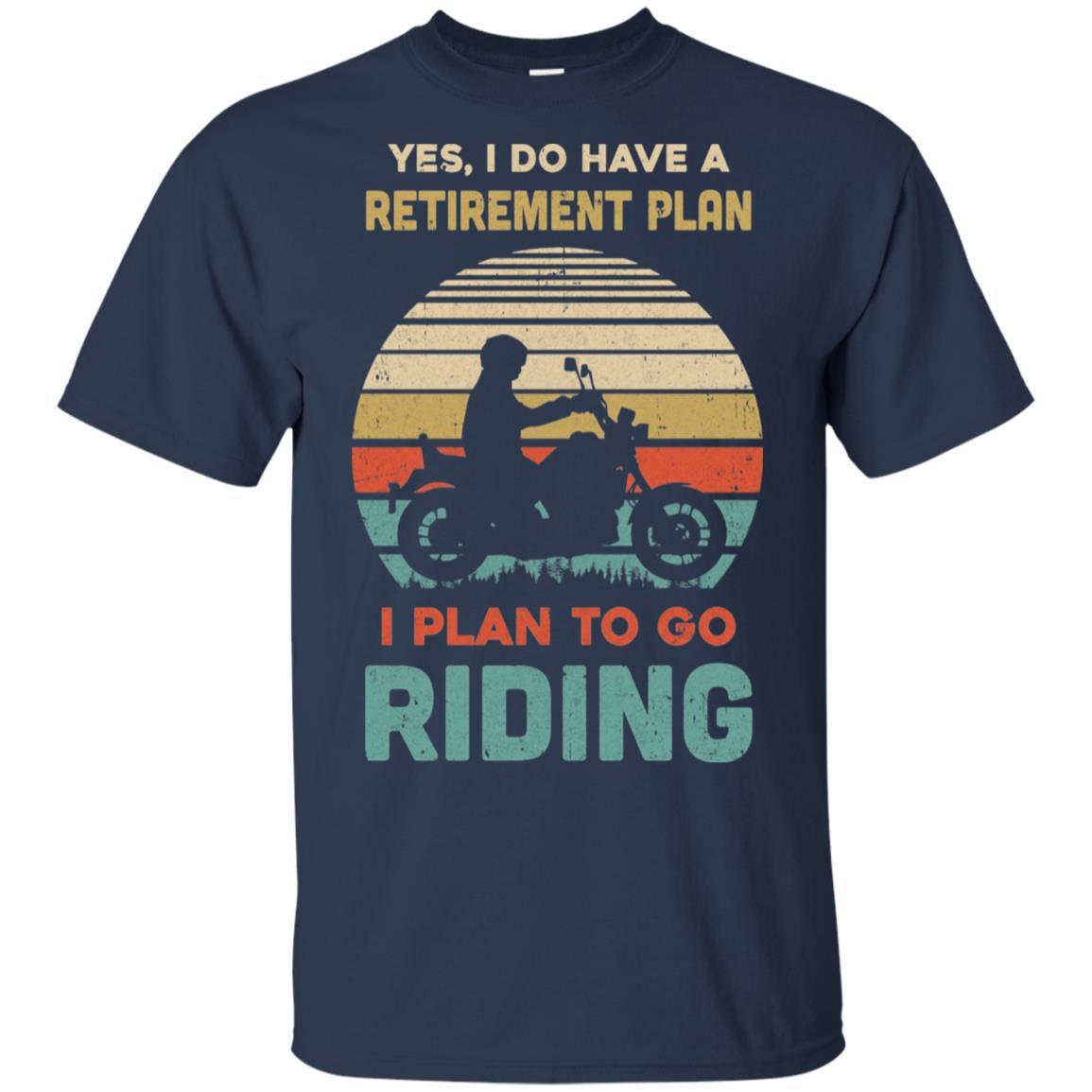Vintage Yes I Do Have A Retirement Plan To Go Riding-T-Shirt & Hoodie-Classic T-Shirt-Navy