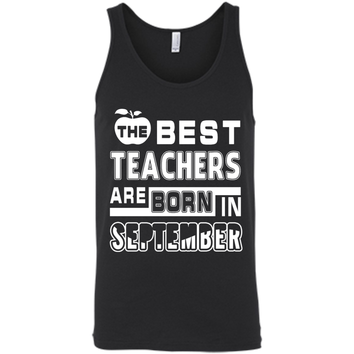 The Best Teachers Are Born In September-T-Shirt & Hoodie-Unisex Tank-Black
