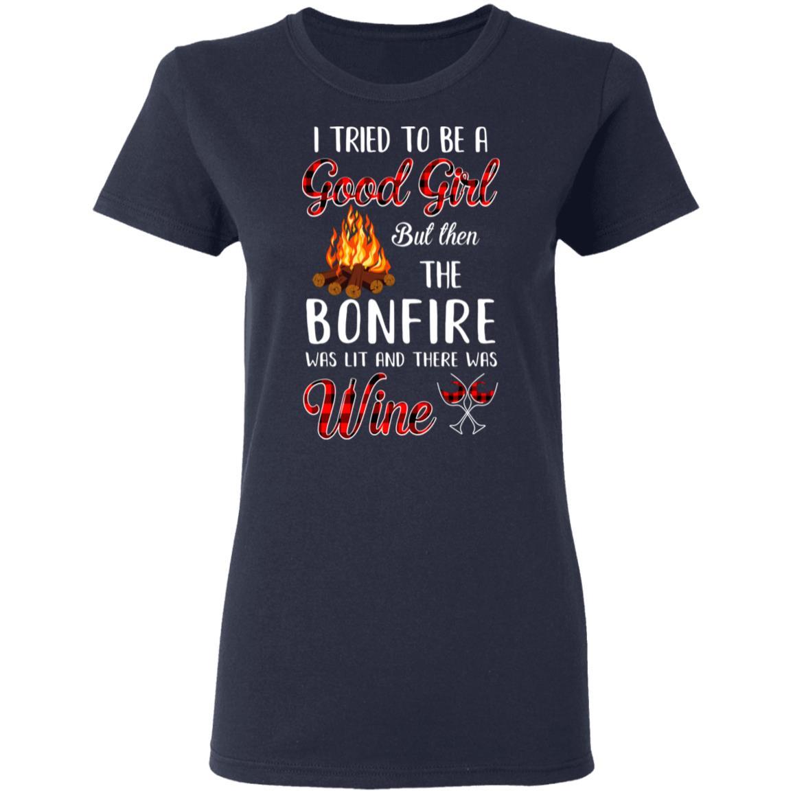 I Tried To Be A Good Girl But The Bonfire And Wine-T-Shirt & Hoodie-Women's T-Shirt-Navy
