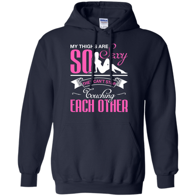 My Thighs Are So Sexy They Can't Stop Touching-T-Shirt & Hoodie-Pullover Hoodie-Navy
