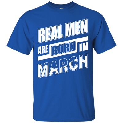 Real Men Are Born In March-T-Shirt & Hoodie-Classic T-Shirt-Royal