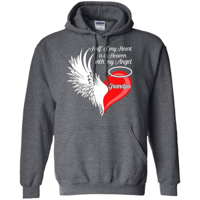 Grandpa Half My Heart Is In Heaven With My Angel-T-Shirt & Hoodie-Pullover Hoodie-Dark Heather