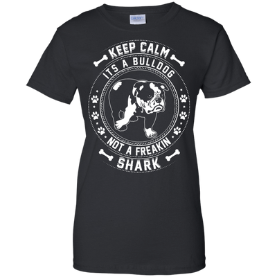 Keep Calm It's A Bulldog Not A Freaking Shark-T-Shirt & Hoodie-Women's T-Shirt-Black