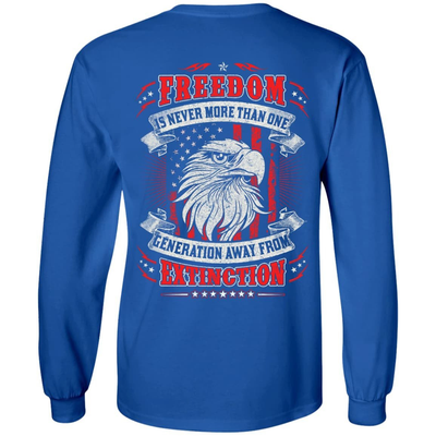 Freedom Is Never More Than One Generation Away From Extinction-T-Shirt & Hoodie-Long Sleeve T-Shirt-Royal