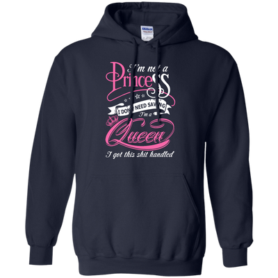 I'm Not A Princess I Don't Need Saving I'm A Queen-T-Shirt & Hoodie-Pullover Hoodie-Navy