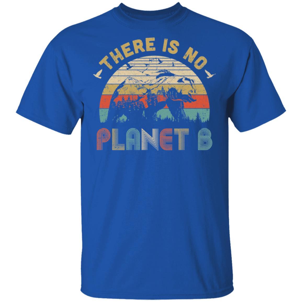 There Is No Planet B Camping Gift Vintage Mountain Bear-T-Shirt & Hoodie-Classic T-Shirt-Royal