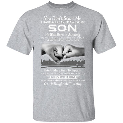 You Don't Scare Me I Have A Son Born In January Dad-T-Shirt & Hoodie-Classic T-Shirt-Sport Grey
