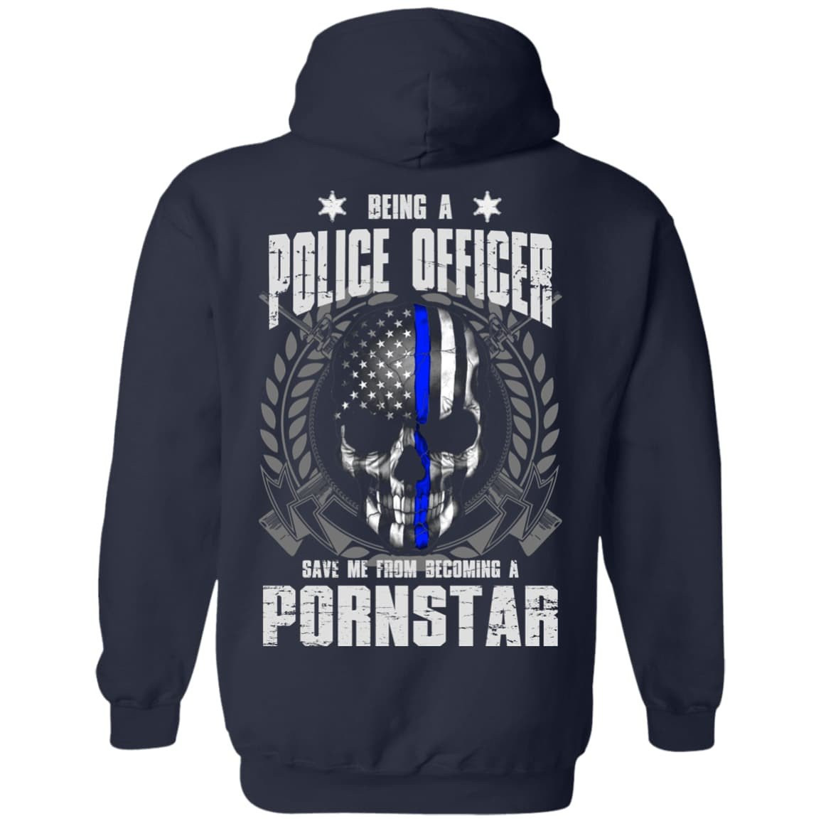 BEING A POLICE OFFICER-T-Shirt & Hoodie-Pullover Hoodie-Navy