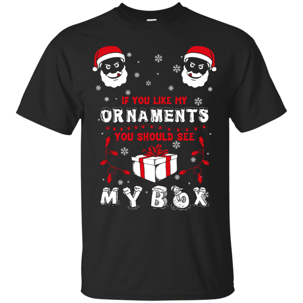 If You Like My Ornaments You Should Se My Box-T-Shirt & Hoodie-Classic T-Shirt-Black