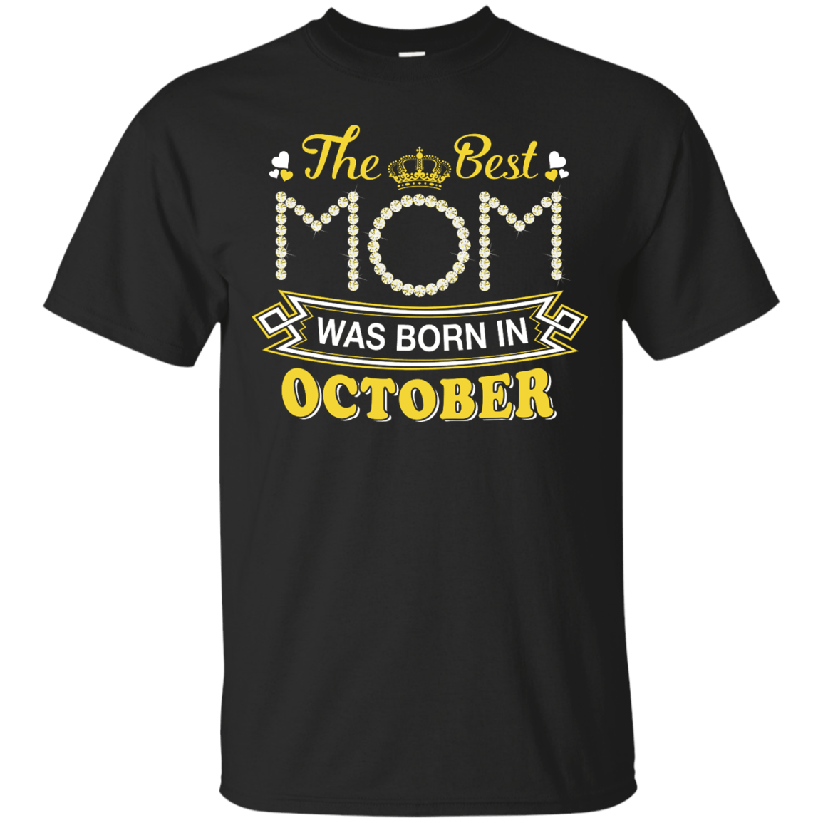 The Best Mom Was Born In October-T-Shirt & Hoodie-Classic T-Shirt-Black