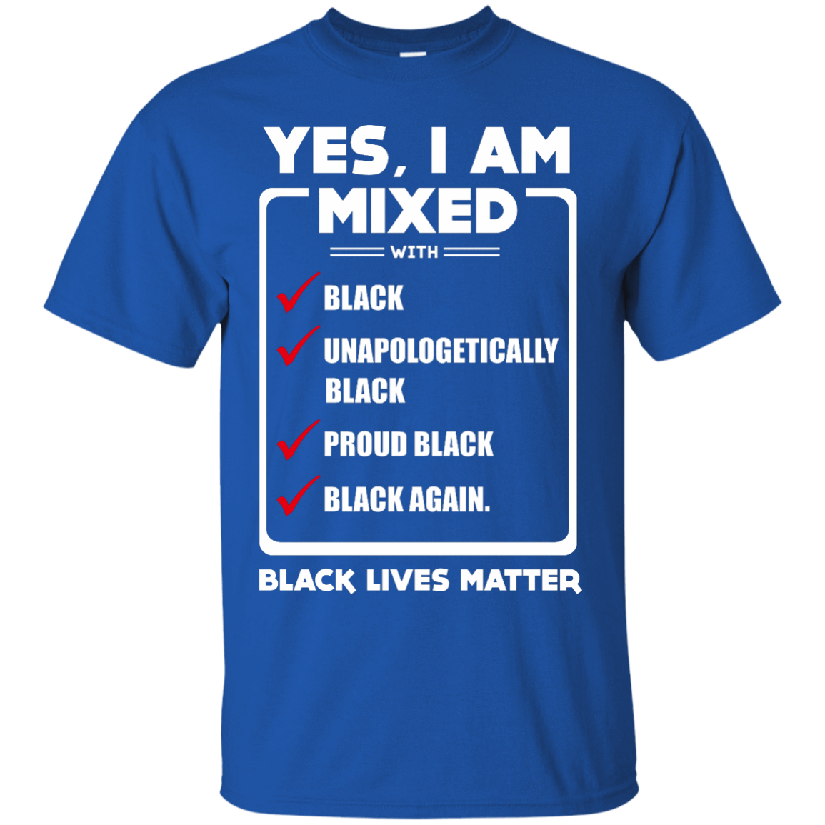Yes, I Am Mixed Shirt, I'm mixed with Black-T-Shirt & Hoodie-Classic T-Shirt-Royal
