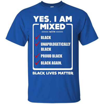 Yes, I Am Mixed Shirt, I'm mixed with Black-T-Shirt & Hoodie-Classic T-Shirt-Royal