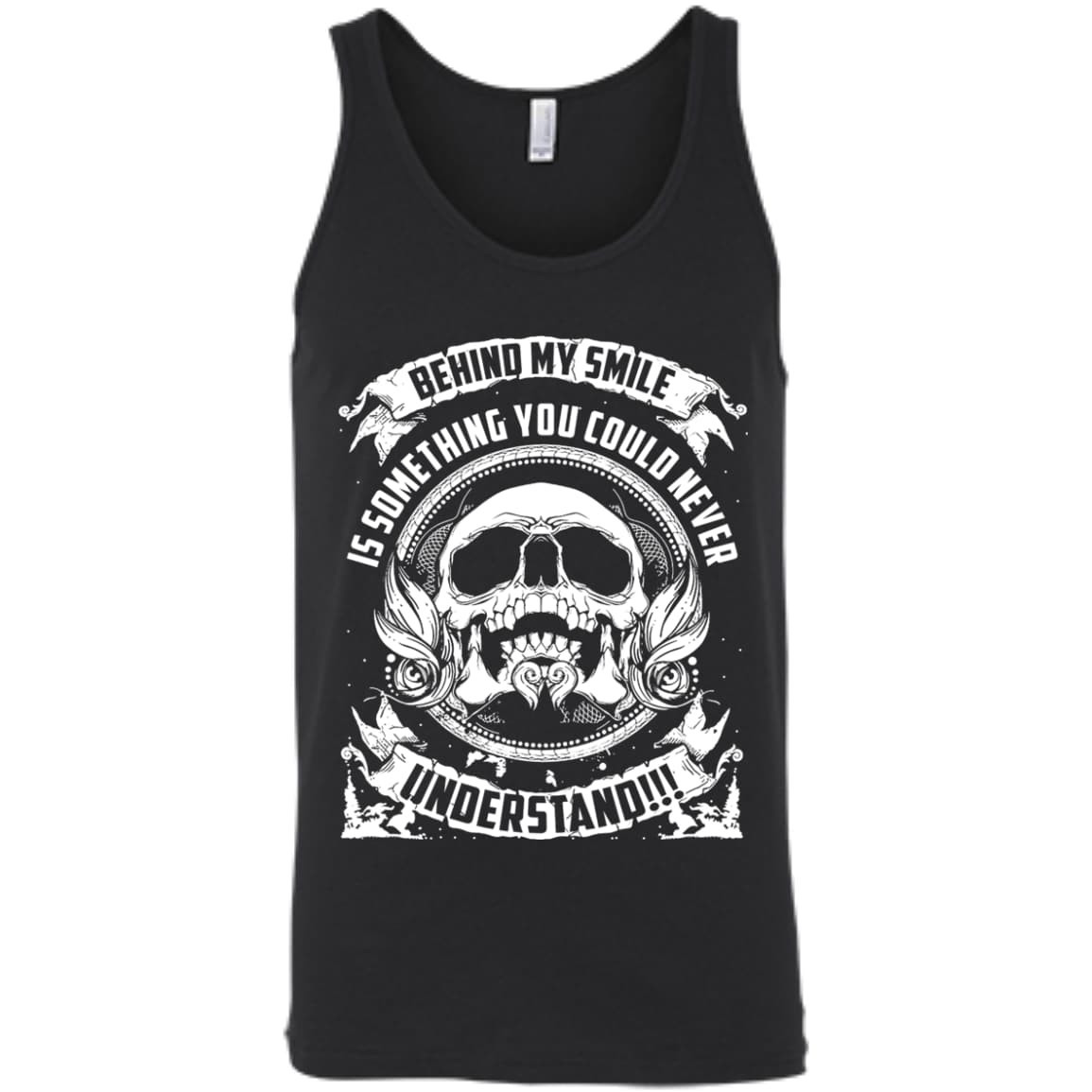 Behind My Smile Is Something You Could Never Understand SHIRT-T-Shirt & Hoodie-Unisex Tank-Black