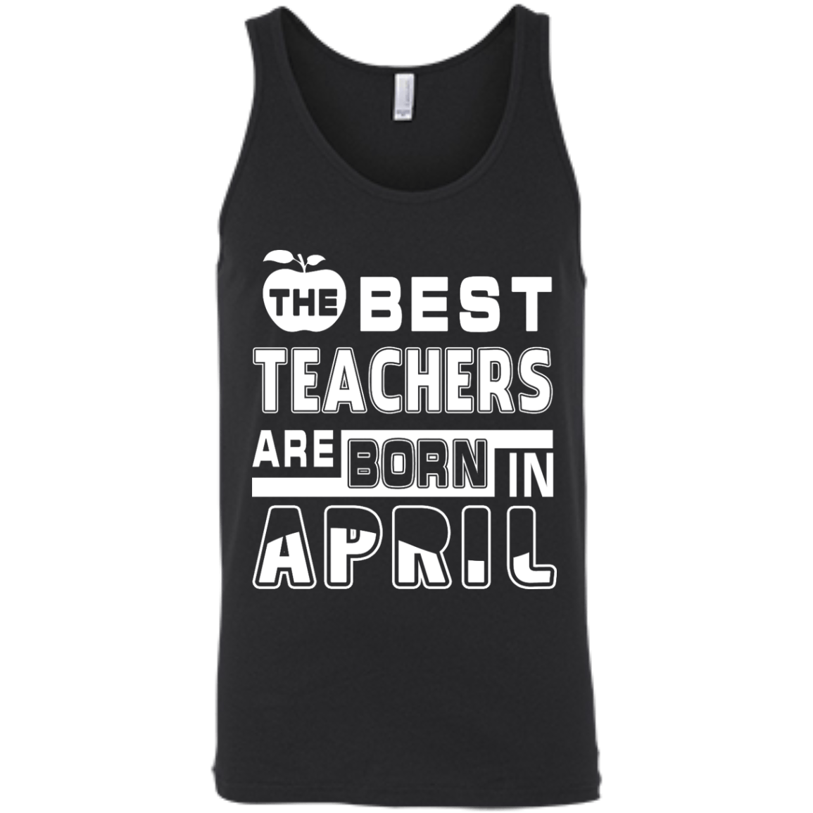 The Best Teachers Are Born In April-T-Shirt & Hoodie-Unisex Tank-Black