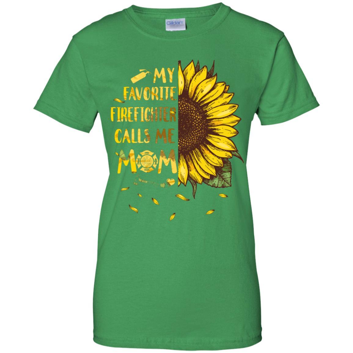 Sunflower My Favorite Firefighter Calls Me Mom Mothers Day Gift-T-Shirt & Hoodie-Women's T-Shirt-Irish Green