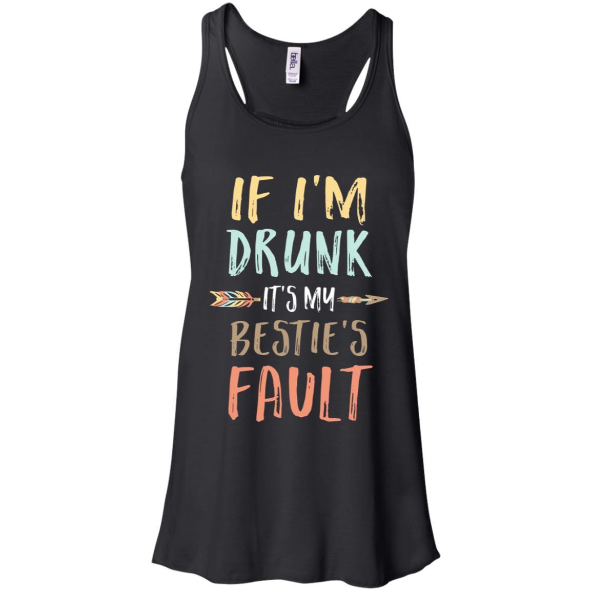 Funny If I'm Drunk It's My Bestie's Fault Drink Wine-T-Shirt & Tank Top-Women's Flowy Racerback Tank-Black