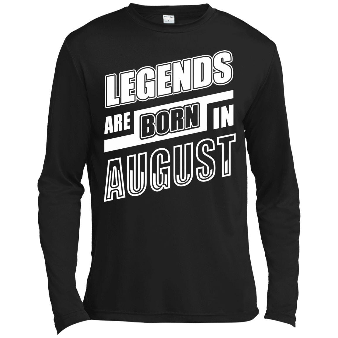 Legends are born in AUGUST-T-Shirt & Hoodie-Long Sleeve T-Shirt-Black