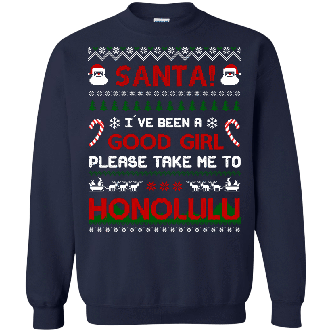 Santa I've Been A Good Girl Please Take Me To Honolulu-T-Shirt & Hoodie-Crewneck Sweatshirt-Navy