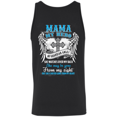My Mama My Hero My Guardian Angel She Watches Over My Back-T-Shirt & Hoodie-Unisex Tank-Black