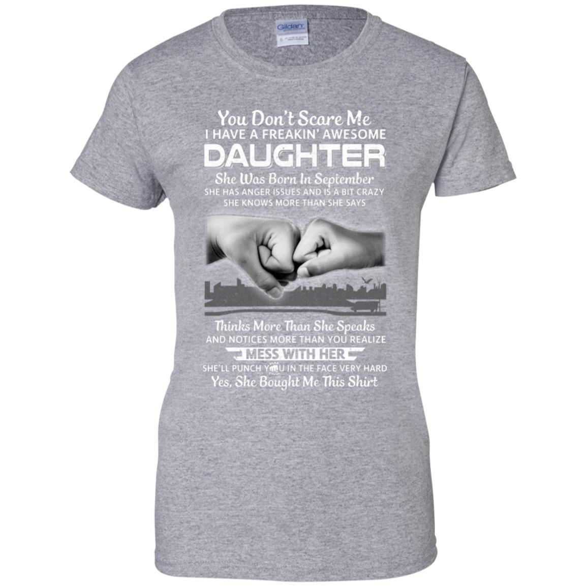 You Don't Scare Me I Have A Daughter Born In September Dad-T-Shirt & Hoodie-Women's T-Shirt-Sport Grey
