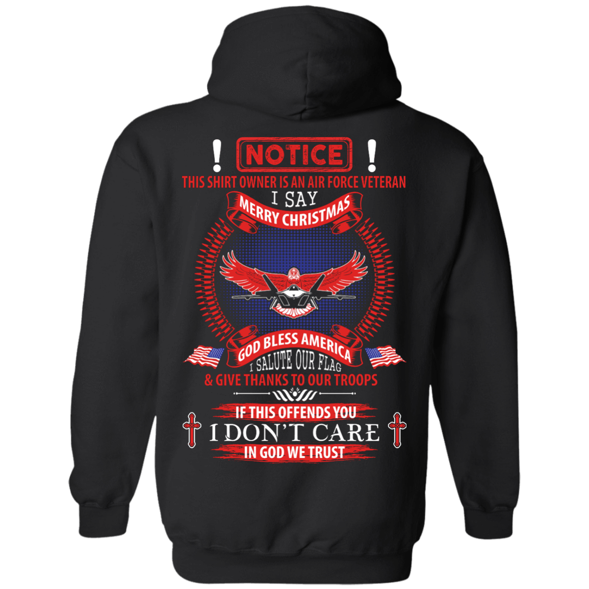 Notice This Shirt Owner Is An Air Force Veteran-T-Shirt & Hoodie-Pullover Hoodie-Black