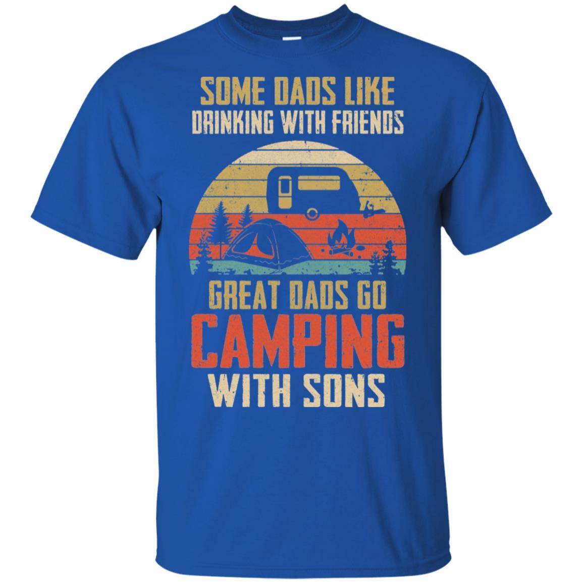 Dads Like Drinking Great Dads Go Camping With Sons-T-Shirt & Hoodie-Classic T-Shirt-Royal