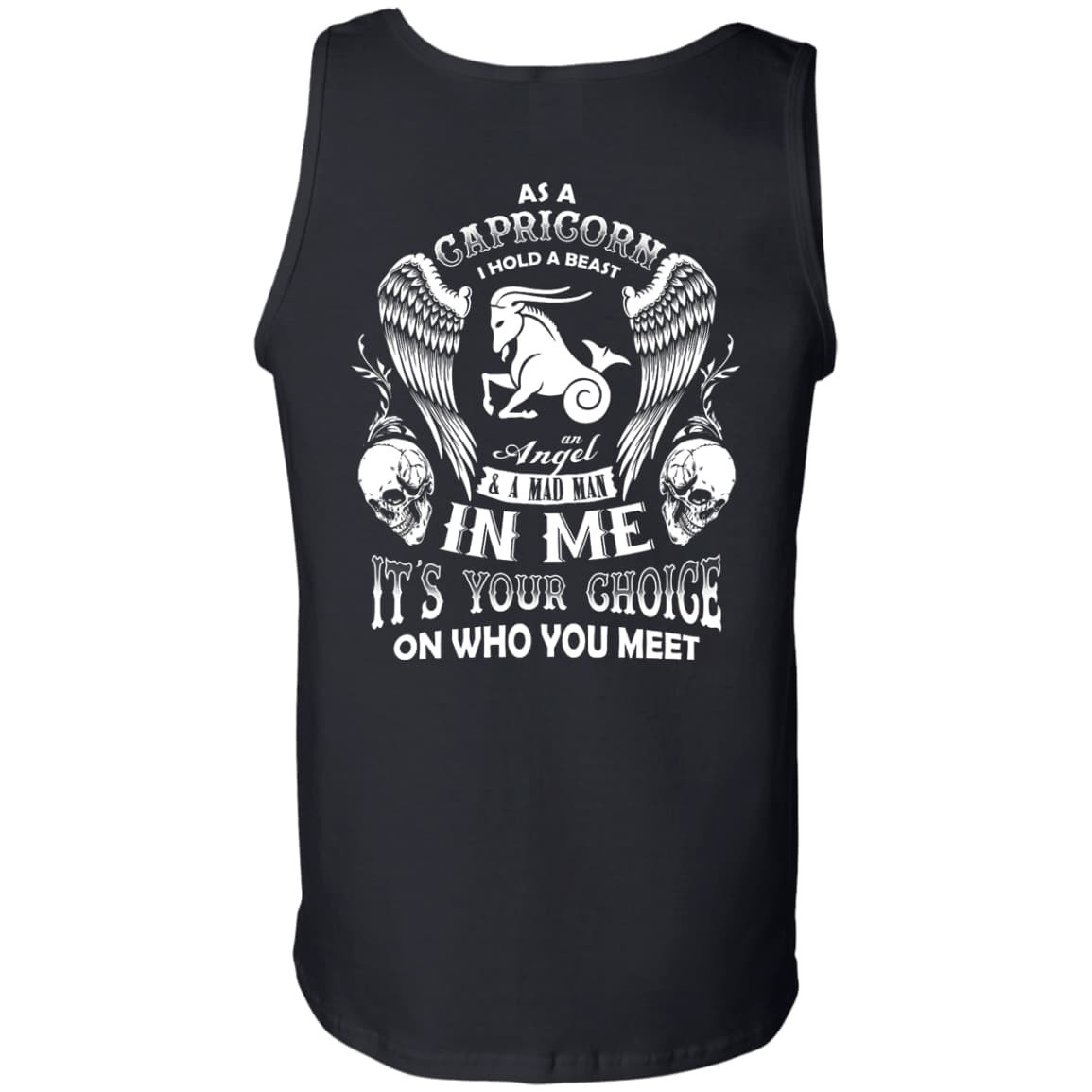 As A Capricorn I Hold A Beast An Angel A Madman In Me-T-Shirt & Hoodie-Unisex Tank-Black